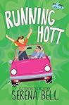 Running Hott by Serena Bell