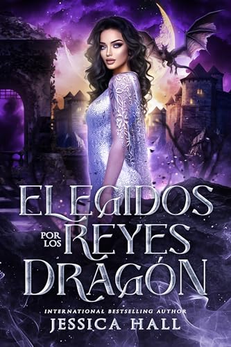 Elegidos por los Reyes Dragón (Spanish Edition)