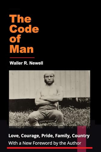 The Code of Man: Love, Courage, Pride, Family, Country (Paperback)