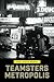 Teamsters Metropolis
