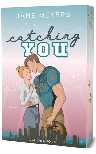 catching YOU (L.A. Dragons Football Romance, #1)