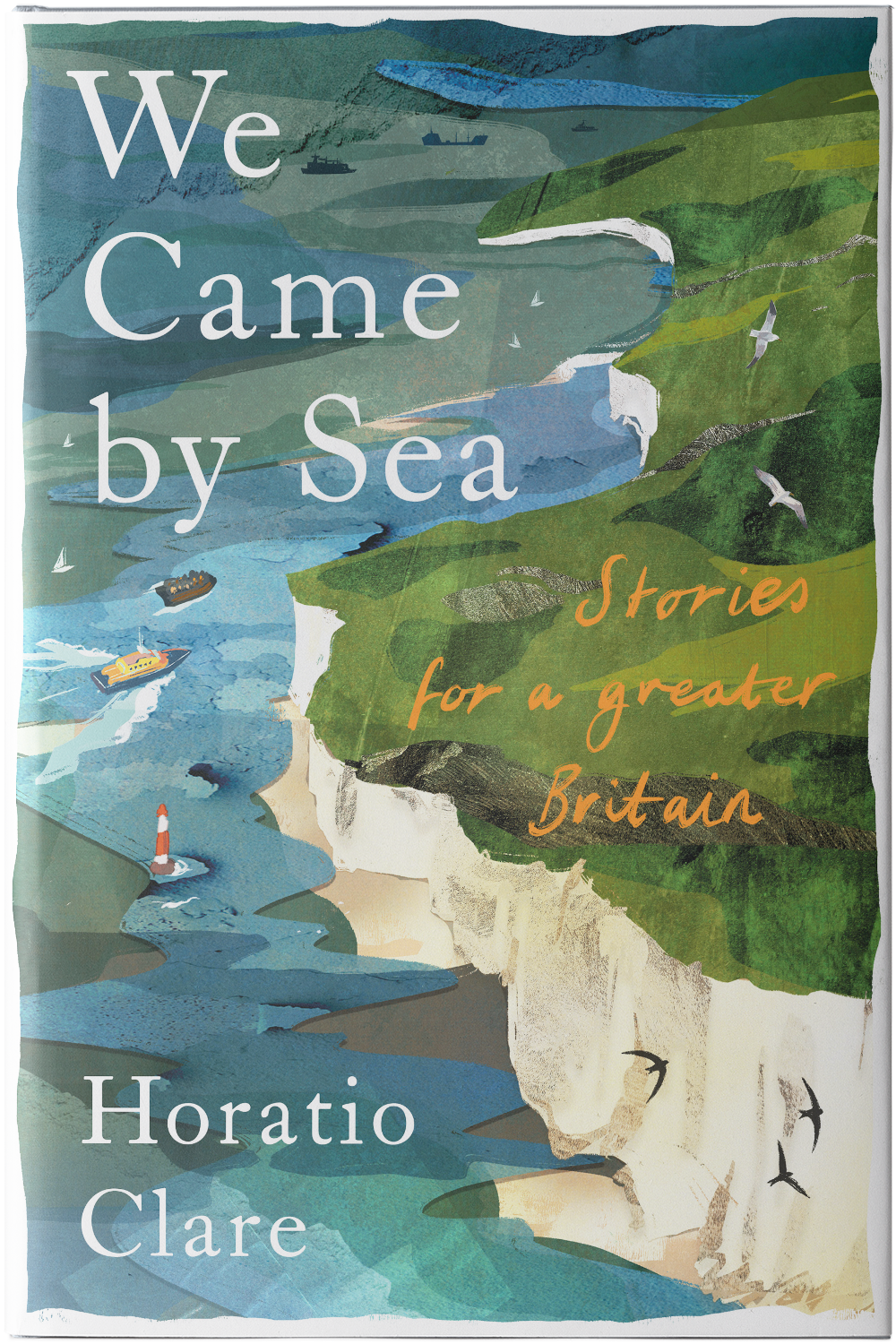 We Came By Sea: Stories Of A Greater Britain
