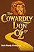 The Cowardly Lion of Oz: A ...