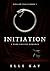 Initiation (Hollow Halls #1)