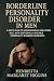 Borderline Personality Disorder in Men by Henrietta Margaret Higgins