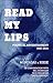 Read My Lips: Political Adv...