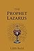 The Prophet Lazarus by Lilith Redd