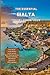 The Essential Malta Travel Guide 2025 by SOPHIA L. BENNETT
