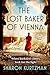 The Lost Baker of Vienna by Sharon  Kurtzman