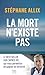 La mort n'existe pas: le best-seller sur l'après-vie pour gagner en sérénité