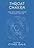 Throat Chakra: Your Fifth E...