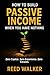How to Build Passive Income...