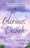 A Glorious Decade