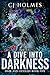 A Dive into Darkness (Dark ...