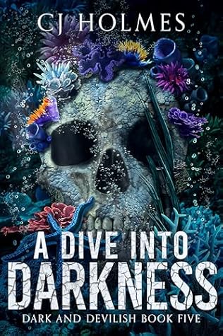 A Dive into Darkness (Dark and Devilish #5)