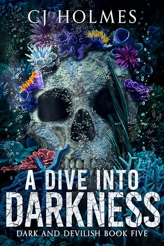 A Dive into Darkness (Dark and Devilish #5)