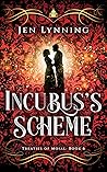 Incubus's Scheme by Jen Lynning