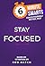 Stay Focused (6-Minute Smarts)