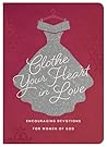 Clothe Your Heart...
