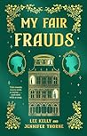 My Fair Frauds: A...