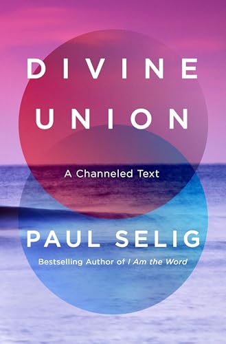 Divine Union: The Essential Path to Oneness (Hardcover)