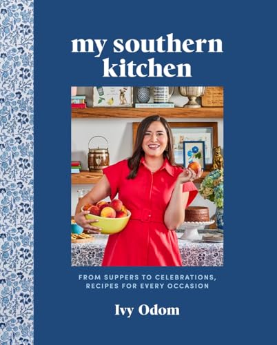 My Southern Kitchen: From Suppers to Celebrations, Recipes for Every Occasion (Hardcover)