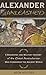 Alexander Unleashed: A Biography and Military History of the Great Macedonian Who Conquered the Ancient World