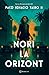 Nori la orizont (Hector Belascoaran Shayne #3)