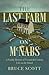 The Last Farm on McNabs by Bruce Scott The Last Farm on McNabs by Bruce Scott