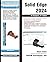 Solid Edge 2024 for Designers, 21st Edition by Prof. Sham Tickoo Purdue Un...