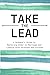 Take The Lead by Travis Shain
