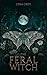 The Feral Witch