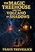 The Magic Treehouse and the Volcano of Shadows by Travis Trevellick