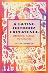 A Latine Outdoor ...