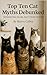 Top Ten Cat Myths Debunked by Maeve Callen