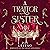 A Traitor Sister (Remnants of the Fallen Kingdom, #2)