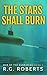 The Stars Shall Burn: War o...