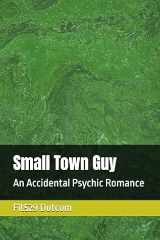 Small Town Guy: An Accidental Psychic Romance