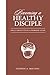 Becoming a Healthy Disciple...