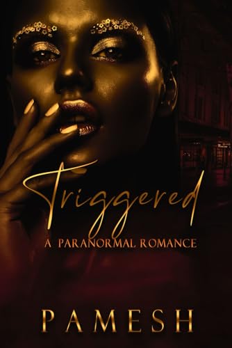 Triggered: A Paranormal Romance (Paperback)