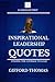 Inspirational Leadership Quotes by Gifford Thomas