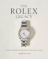 The Rolex Legacy:...