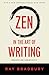 Zen in the Art of Writing: Essays on Creativity