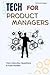 Tech for Product Managers: ...
