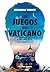 Los juegos del Vaticano