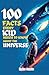 100 Facts Every Kid Needs t...