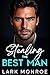 Stealing the Best Man by Lark Monroe