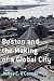 Boston and the Making of a Global City