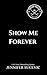 Show Me Forever