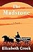 The Madstone: A Novel